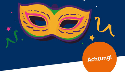 Faschingsdienstag geschlossen, Öffnungszeiten Fasching, Büro geschlossen Fasching, regionale Bank Fasching, Kundeninformation Fasching